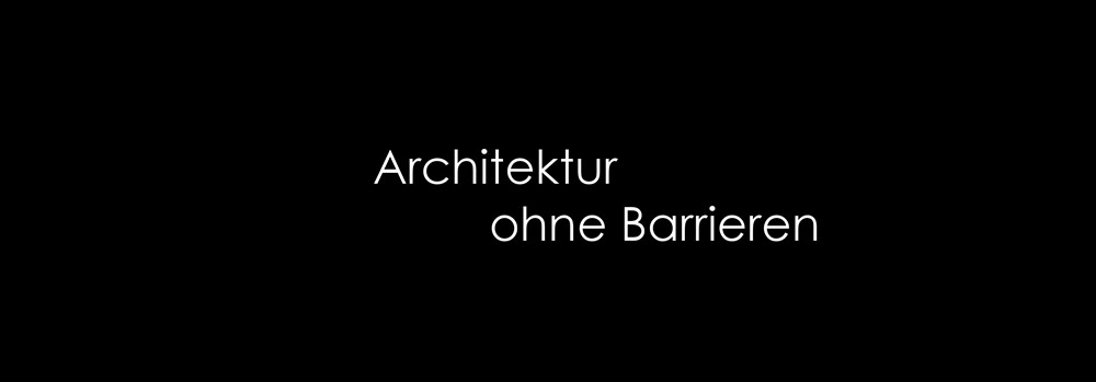 Architektur ohne Barrieren Technal
