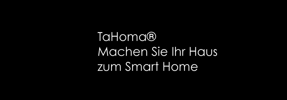 TaHoma®  Machen Sie Ihr Haus  zum Smart Home